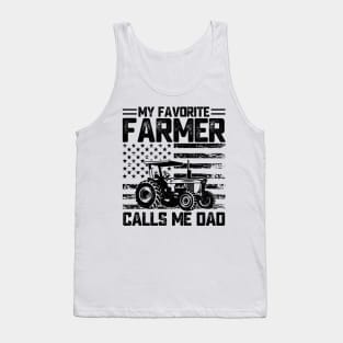 My Favorite Farmer Calls Me Dad - Tractor Gift for Farming Dads Father's Day Tank Top